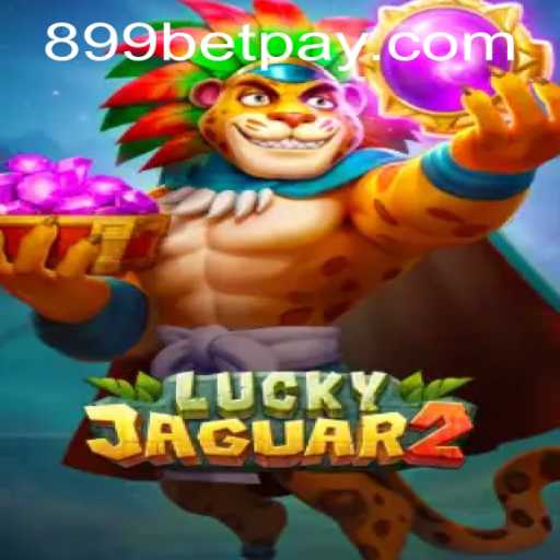 Unlocking the Adventure of Luckyjaguar2 and Navigating 899bet PH Login