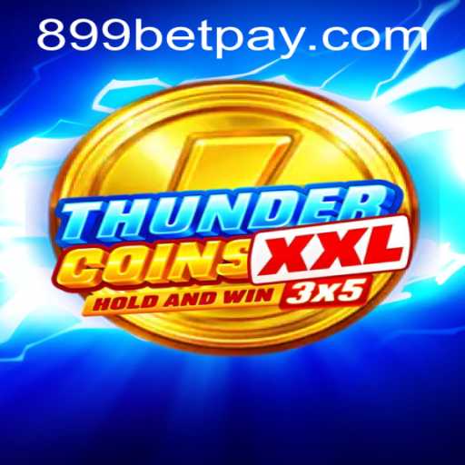 ThunderCoinsXxl: A Thrilling Dive into the World of 899bet PH Login